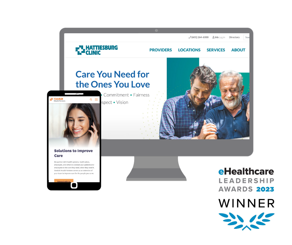 Graphic showing Hattiesburg Clinic website on a computer, Conduit's website on the homepage, and a badge from the 2023 eHealthcare Leadership Awards
