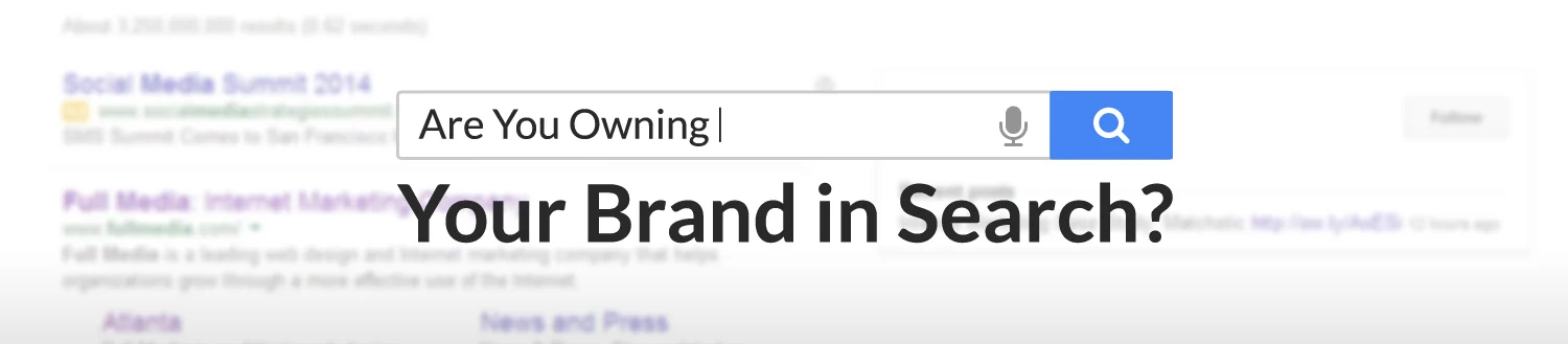 Graphic with text : Are You Owning Your Brand in Search?