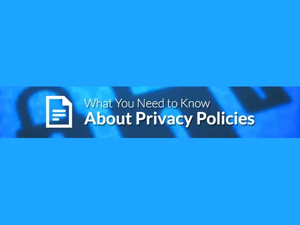 What You Need to Know about Privacy Policies